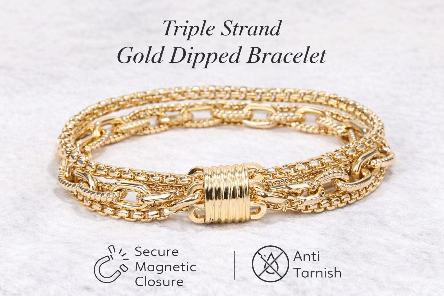 gold layered bracelet, triple strand bracelet, magnetic clasp bracelet, gold dipped jewelry, anti tarnish bracelet, statement chain bracelet